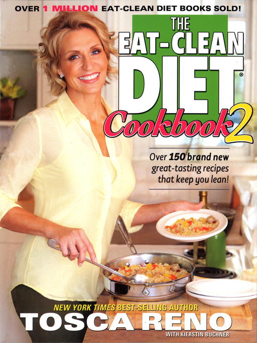 Title details for The EAT-CLEAN DIET Cookbook 2 by Tosca Reno - Available